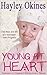 Young at Heart by Hayley Okines Young at Heart by Hayley Okines