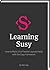 Learning Susy: How to Make Ultra Flexible Layouts Easily With the Susy Framework
