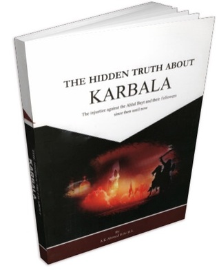 The hidden truth about Karbala the injustice against the Ahlul Bayt and their followers since then until now