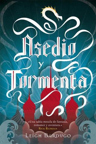 Portada de Asedio y tormenta, de Leigh Bardugo