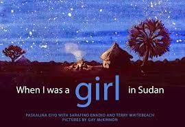 When I was a girl in Sudan