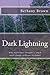 Dark Lightning by Bethany Wicker Dark Lightning by Bethany Wicker