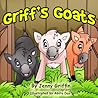 Griff's Goats by Jenny Griffin