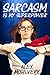 Sarcasm is My Superpower
