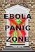 Ebola Panic Zone