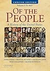 Of the People: A Concise History of the United States, Volume I: To 1877
