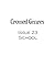 Crossed Genres magazine 2.0 issue 23: School (Crossed Genres Magazine 2.0, #23)