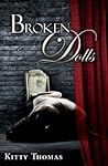 Broken Dolls by Kitty Thomas