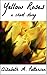 Yellow Roses: a short story