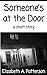 Someone's at the Door: a short story