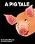 A Pig Tale