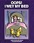 Oops! I Wet My Bed