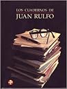 Los cuadernos de Juan Rulfo
