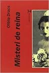 Misteri de reina by Ofèlia Dracs