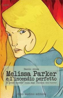 Melissa Parker e l'incendio perfetto