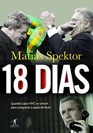 18 dias: quando Lula e FHC se uniram para conquistar o apoio de Bush