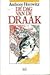 De dag van de draak by Anthony Horowitz