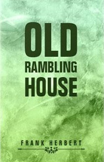 Old Rambling House (Kindle Edition)