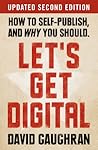 Let's Get Digital by David Gaughran