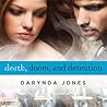 Death, Doom and Detention by Darynda Jones