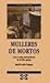 Mulleres de mortos: cara unha antropoloxía da muller galega