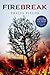 Firebreak: A Mystery (Josie Gray Mysteries, #4)