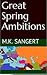 Great Spring Ambitions (The...