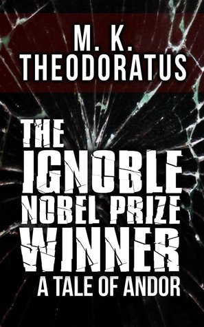 The Ignoble Nobel Prize Winner: A Tale of Andor
