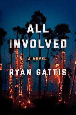 All Involved by Ryan Gattis