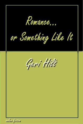 Romance... or Something Like It