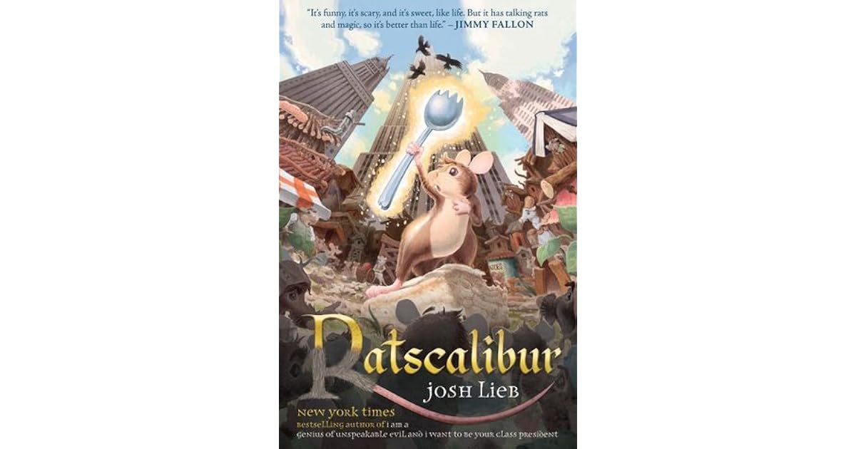 Ratscalibur by Josh Lieb