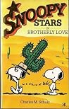 Snoopy Stars in Brotherly Love (Snoopy Stars, #18) Snoopy Stars in Brotherly Love (Snoopy Stars, #18)