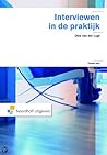 Interviewen in de praktijk by Dick van der Lugt