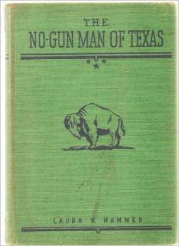 The No-Gun Man of Texas: A Century of Achievement 1835-1929 (Hardcover)