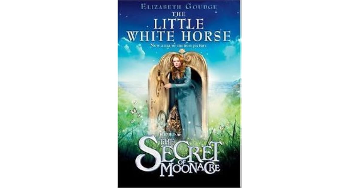 The Little White Horse The Secret of Moonacre by Elizabeth Goudge
