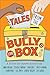 Tales from the Bully Box by Cat Woods