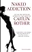 Naked Addiction by Caitlin Rother