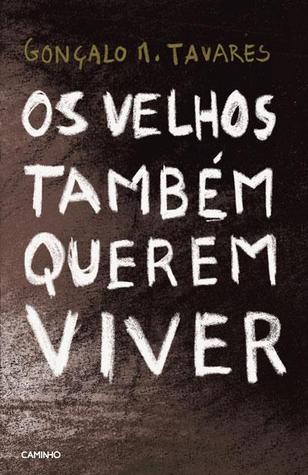 Os Velhos Também Querem Viver (Hardcover)