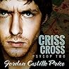 Criss Cross by Jordan Castillo Price