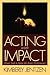 Acting With Impact