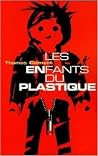 Les Enfants Du Plastique Les Enfants Du Plastique