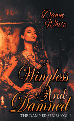 Wingless and Damned (The Damned Series #1)