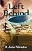 Left Behind Book One by Riya Anne Polcastro