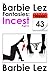 The Barbie Lez Fantasies - Week 43: Incest
