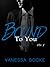 Bound to You: Volume 1