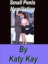 Small Penis Humiliation by Katie Kay