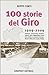 100 storie del Giro: 1909-2009
