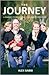 The Journey: A Family's Story of Love, Loss, and Restoration