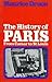 The history of Paris from Caesar to Saint Louis; by Maurice Druon