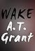 WAKE